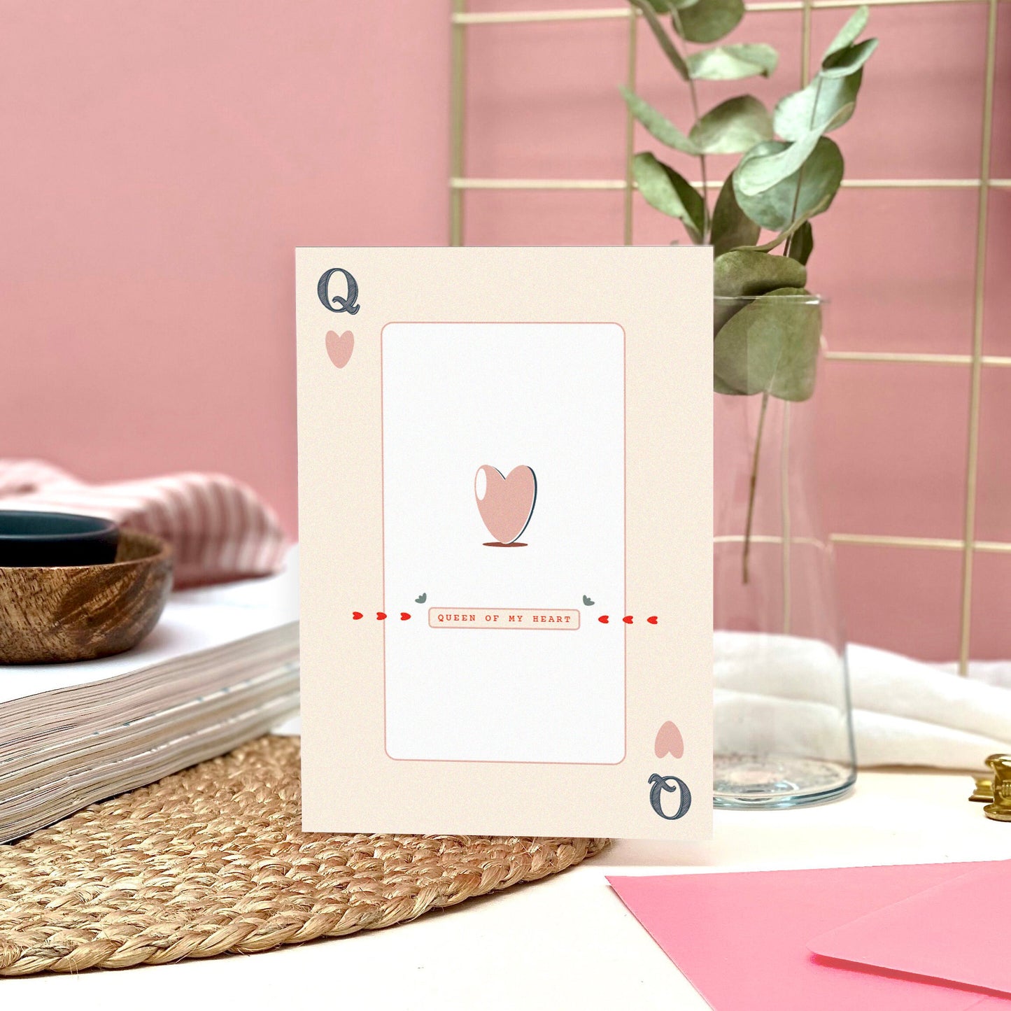 Queen Of My Heart Card