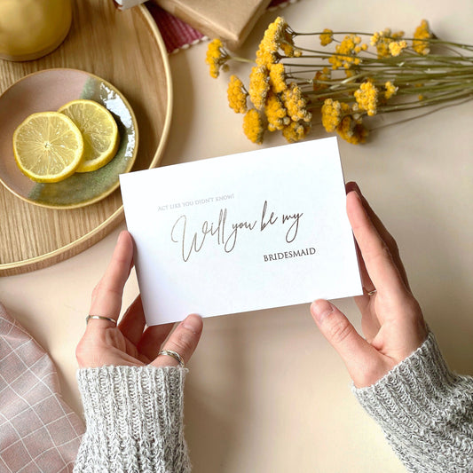 Act Like You Didn't Know Bridesmaid Card